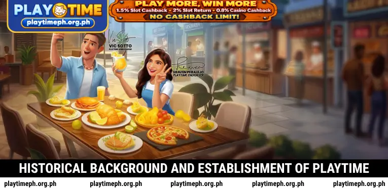historical-background-and-establishment-of-playtime